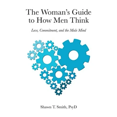 Afbeelding van the Woman&#039;s Guide to How Men Think: Love, Commitment, and Male Mind