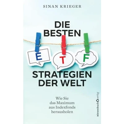 Afbeelding van Die besten ETF Strategien der Welt: Wie Sie das Maximum aus Indexfonds herausholen