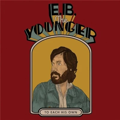 Afbeelding van E.B. The Younger To Each His Own (CD)