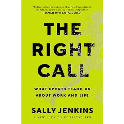 Afbeelding van The Right Call: What Sports Teach Us About Work and Life