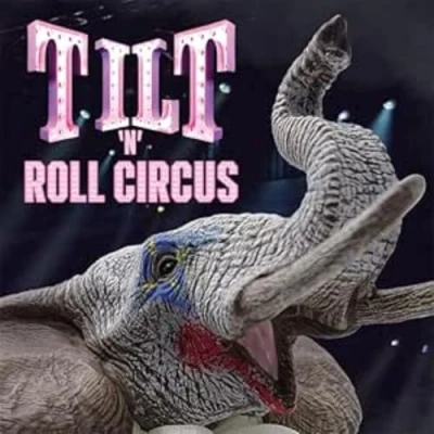 Afbeelding van Tilt &#039;N&#039; Roll Circus (2 CD)