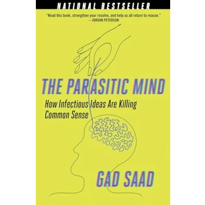 Afbeelding van The Parasitic Mind: How Infectious Ideas Are Killing Common Sense