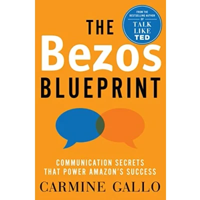 Afbeelding van The Bezos Blueprint: Communication Secrets that Power Amazon&#039;s Success