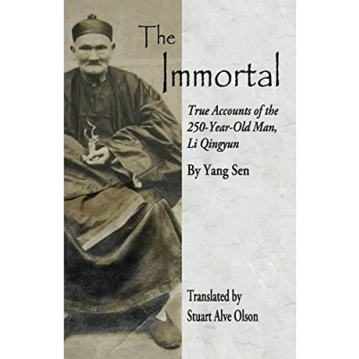 Afbeelding van the Immortal: True Accounts of 250 Year Old Man, Li Qingyun