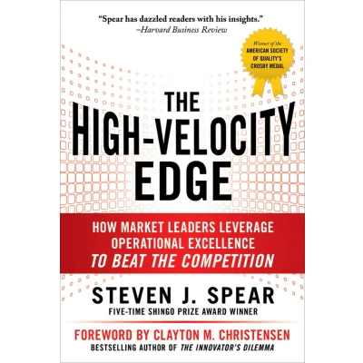 Afbeelding van the High Velocity Edge: How Market Leaders Leverage Operational Excellence to Beat Competition