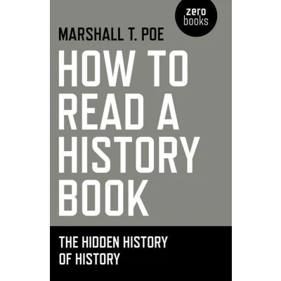 Afbeelding van How to Read a History Book: The Hidden of