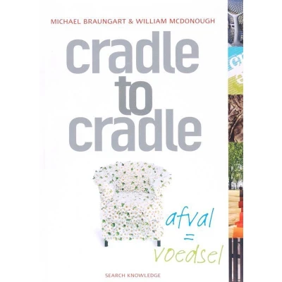 Afbeelding van Cradle to Cradle: afval = voedsel