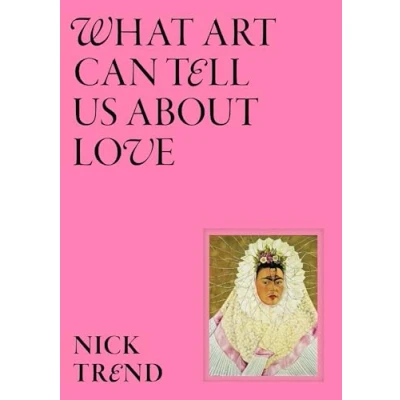 Afbeelding van What Art Can Tell Us About Love