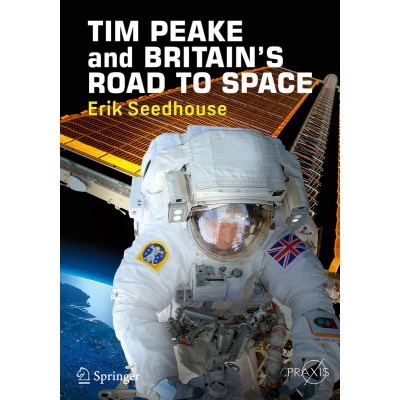 Afbeelding van TIM PEAKE and BRITAIN&#039;S ROAD TO SPACE
