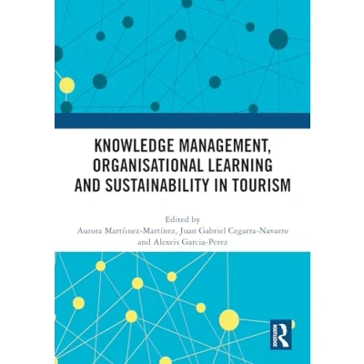 Afbeelding van Knowledge Management, Organisational Learning and Sustainability in Tourism
