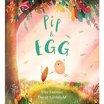 Afbeelding van Pip and Egg: A beautiful, heartfelt story about the power of friendship: 1