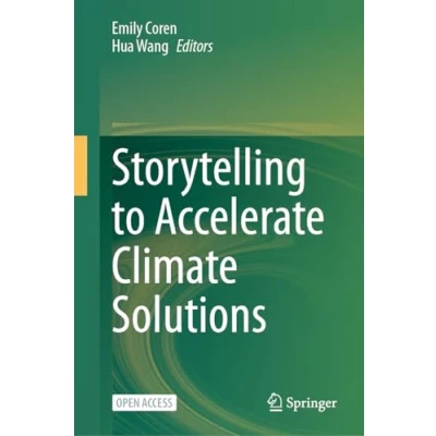 Afbeelding van Storytelling to Accelerate Climate Solutions