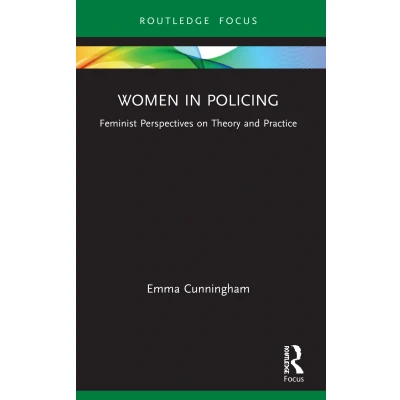 Afbeelding van Women in Policing: Feminist Perspectives on Theory and Practice