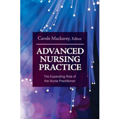 Afbeelding van Advanced Nursing Practice: the Expanding Role of Nurse Practitioner
