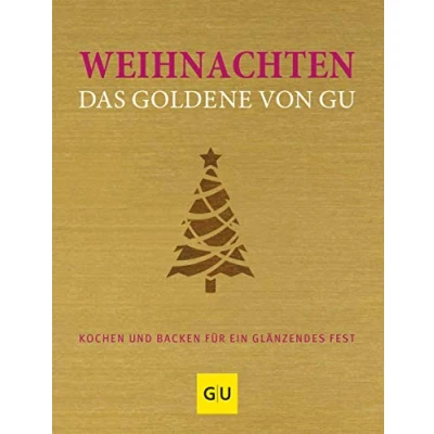 Afbeelding van Weihnachten Das Goldene von GU: Kochen und backen für ein glänzendes Fest
