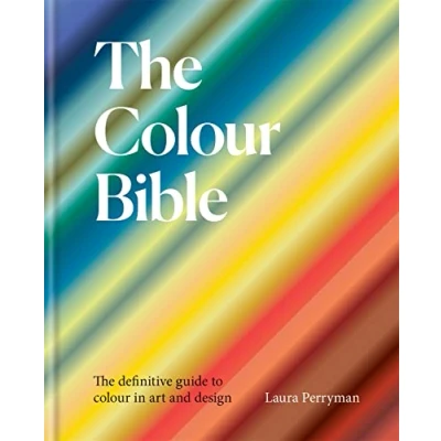 Afbeelding van The colour Bible: definitive guide to in art and design