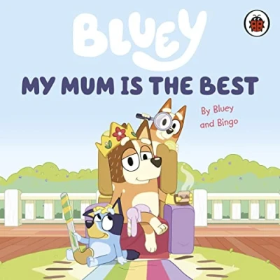 Afbeelding van Bluey: My Mum Is the Best