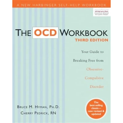 Afbeelding van The OCD Workbook: Your Guide to Breaking Free from Obsessive Compulsive Disorder, 3rd Edition