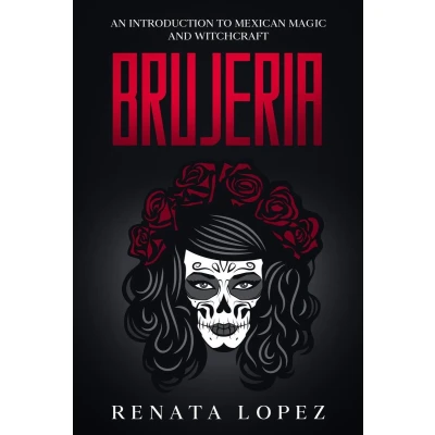 Afbeelding van Brujeria: An Introduction to Mexican Magic and Witchcraft