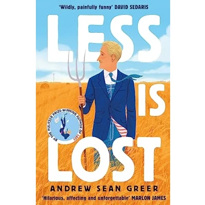 Afbeelding van Less is lost: &#039;An emotional and soul searching sequel&#039; (Sunday Times) to the bestselling, Pulitzer Prize winning