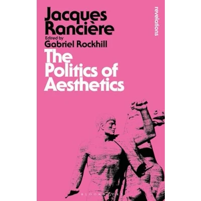 Afbeelding van the Politics of Aesthetics: Distribution Sensible
