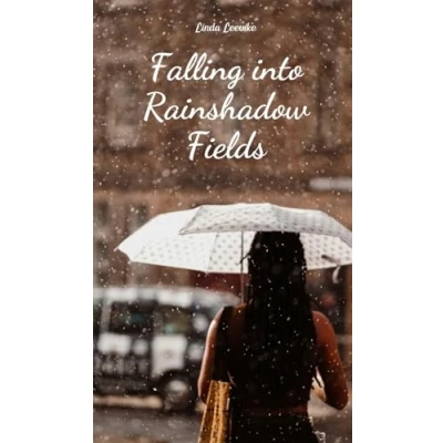 Afbeelding van Falling into Rainshadow Fields