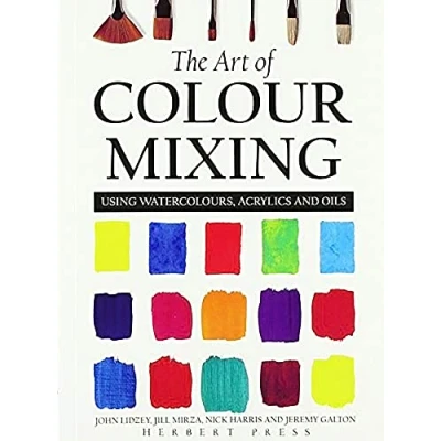 Afbeelding van The art of colour mixing: using watercolours, acrylics and oils