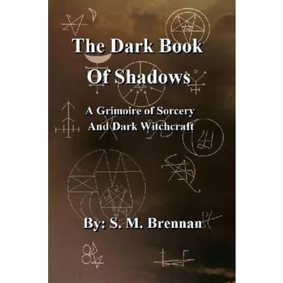 Afbeelding van The Dark Book of Shadows A Grimoire Sorcery and Witchcraft