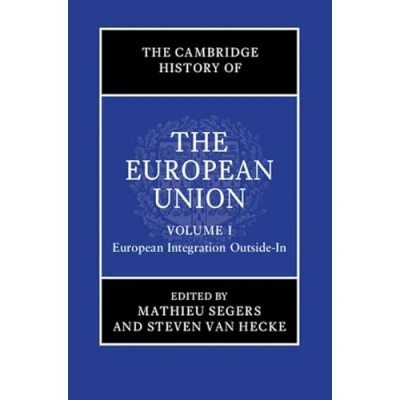 Afbeelding van the Cambridge History of European Union: Volume 1, Integration Outside In