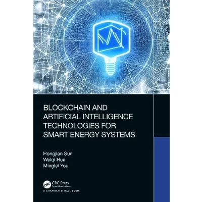 Afbeelding van Blockchain and Artificial Intelligence Technologies for Smart Energy Systems