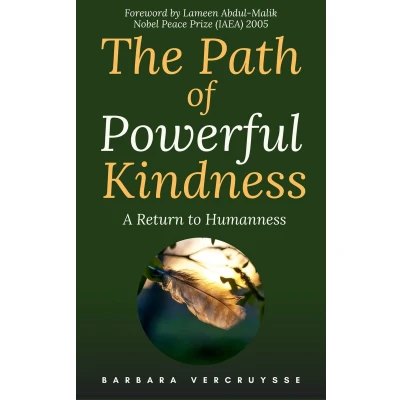 Afbeelding van The Path of Powerful Kindness: A Return to Humanness