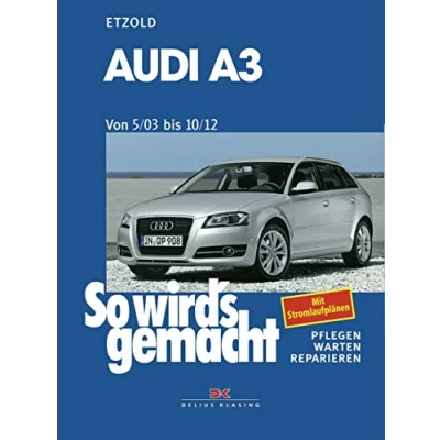 Afbeelding van So wirds gemacht. AUDI A3 von 5/03 bis 10/12: Mit Stromlaufplänen: 137