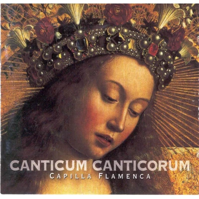 Afbeelding van Capilla Flamenca Canticum Canticorum (CD)