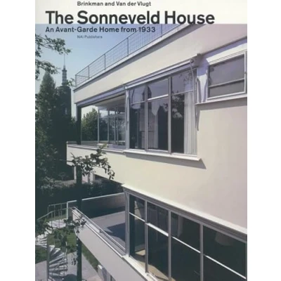 Afbeelding van The Sonneveld House: Brinkman and Van der Vlugt : an avant garde home from 1933