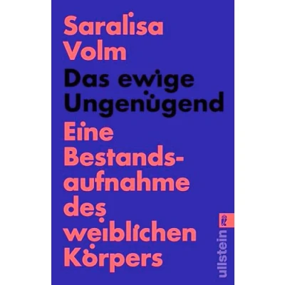 Afbeelding van Das ewige Ungenügend: Eine Bestandsaufnahme des weiblichen Körpers Wo bleibt die weibliche Selbstbestimmung?