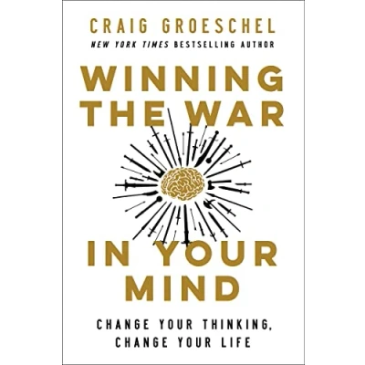 Afbeelding van Winning the War in Your Mind: Change Thinking, Life