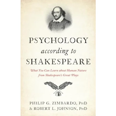 Afbeelding van Psychology According to Shakespeare: What You Can Learn about Human Nature from Shakespeare&#039;s Great Plays