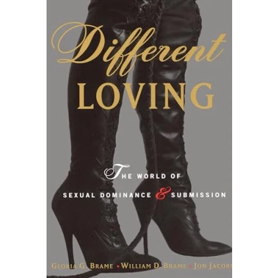 Afbeelding van Different Loving: A Complete Exploration of the World Sexual Dominance and Submission