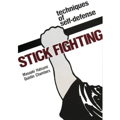 Afbeelding van Stick Fighting: Techniques of Self Defense