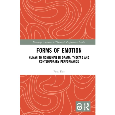 Afbeelding van Forms of Emotion: Human to Nonhuman in Drama, Theatre and Contemporary Performance