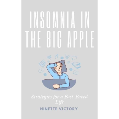 Afbeelding van Insomnia in the Big Apple: Strategies for a Fast Paced Life