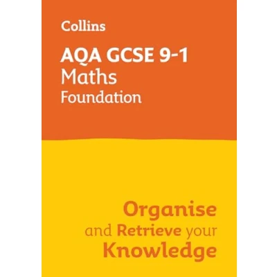Afbeelding van Collins GCSE Grade 9 1 Revision AQA Maths Foundation Organise and Retrieve Your Knowledge