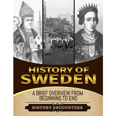 Afbeelding van History of Sweden: A Brief from Beginning to the End