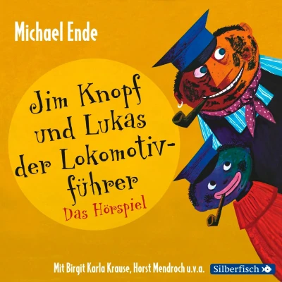 Afbeelding van Jim Knopf und Lukas der Lokomotivführer Das Hörspiel