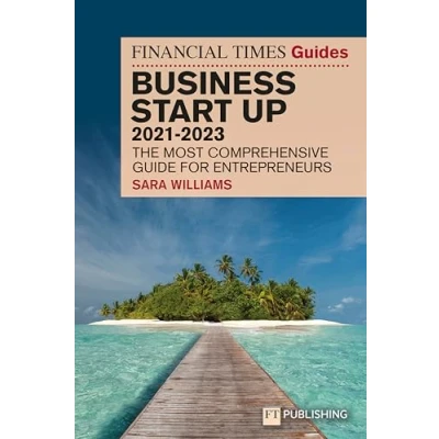 Afbeelding van FT Guide to Business Start Up 2021 2023: The Most Comprehensive for Entrepreneurs