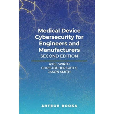 Afbeelding van Medical Device Cybersecurity for Engineers and Manufacturers, Second Edition
