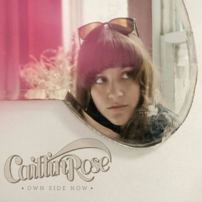 Afbeelding van Caitlin Rose Own Side Now
