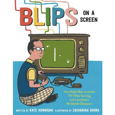 Afbeelding van Blips on a Screen: How Ralph Baer Invented TV Video Gaming and Launched Worldwide Obsession