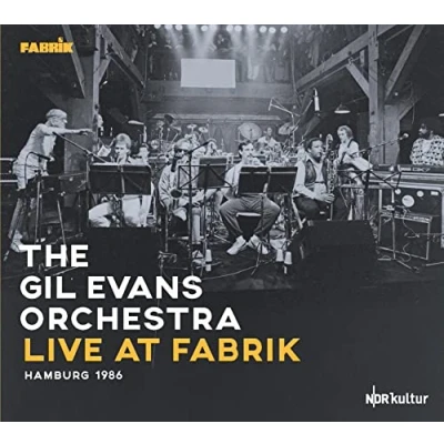 Afbeelding van Gil Evans Orchestra Live At Fabrik Hamburg 1986 (2 CD)