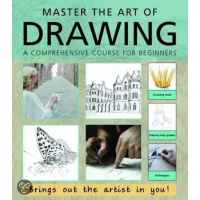 Afbeelding van Mastering the Art of Drawing: A complete step by course in drawing techniques, with 25 projects and 800 photographs